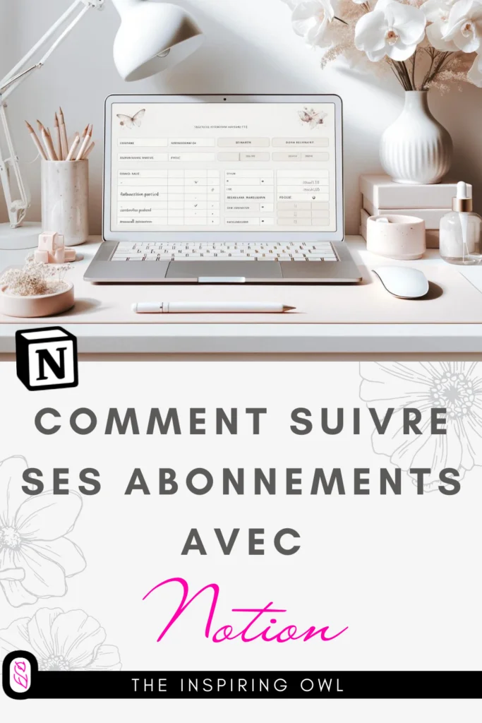 suivre ses abonnements avec Notion